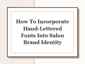 Artisan Brush Strokes for Salon Branding