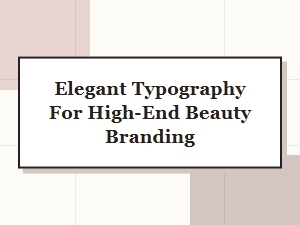 Classic Serifs for Sophisticated Beauty Branding