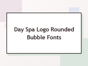 Fun Day Spa Logo Fonts for Playful Round Bubbles